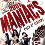 2001 Maniacs: Field of Screams (2010)