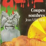 Coupes Sombres (1987)
