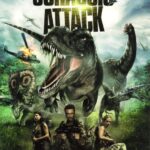 Jurassic Attack (2013) AKA. Rise of the Dinosaurs