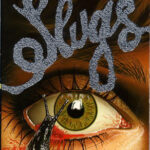 Slugs (1982) | Gore N°7: La Mort Visqueuse