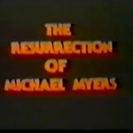 The Resurrection of Michael Myers (1987)