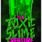 The Toxic Slime Creature (1982)