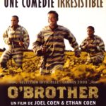 O’Brother (O Brother, Where Art Thou ?, 2000)